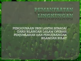 pemanfaatan lingkungan