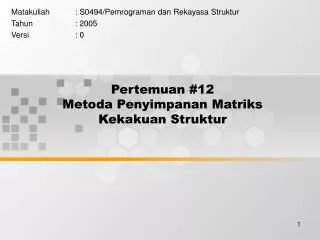 pertemuan 12 metoda penyimpanan matriks kekakuan struktur