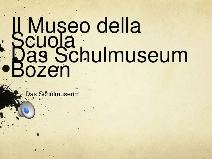 il museo della scuola das schulmuseum bozen