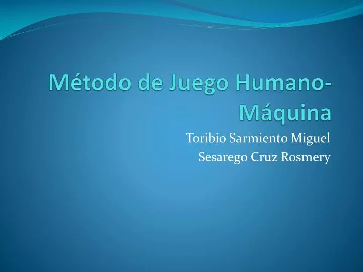 m todo de juego humano m quina