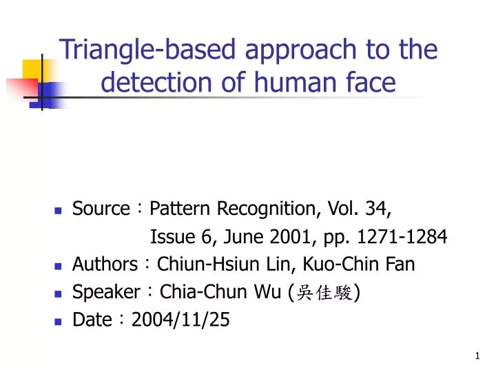 triangle based approach to the detection of human face