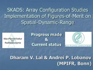 SKADS: Array Configuration Studies Implementation of Figures-of-Merit on Spatial-Dynamic-Range