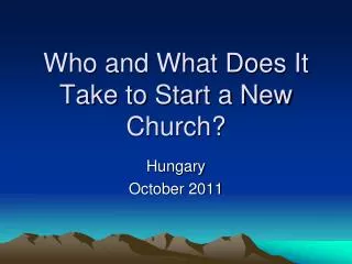 Who and What Does It Take to Start a New Church?