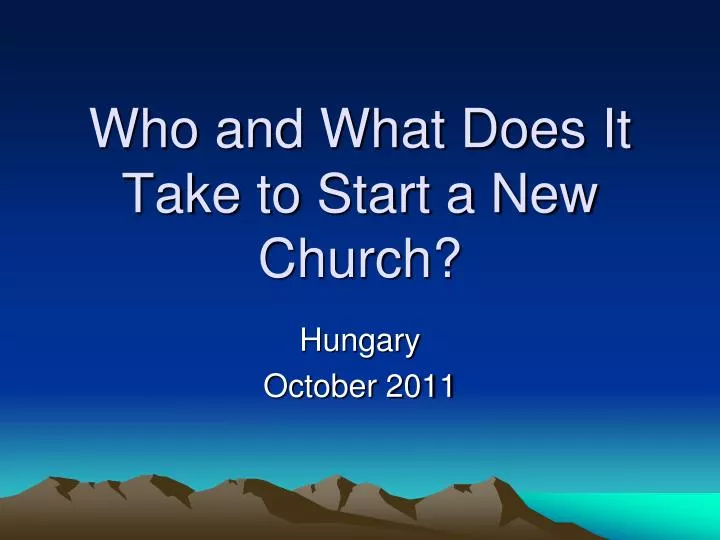 who and what does it take to start a new church
