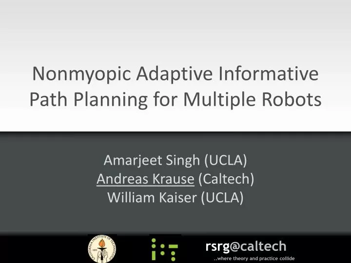 nonmyopic adaptive informative path planning for multiple robots