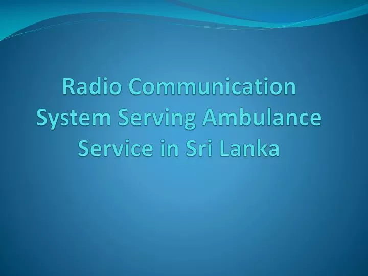 radio communication system serving ambulance service in sri lanka