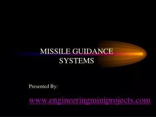 MISSILE GUIDANCE SYSTEMS