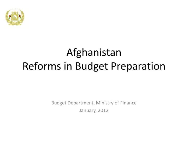 afghanistan reforms in budget preparation