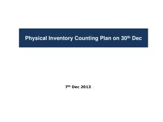 Physical Inventory Counting Plan on 30 th Dec