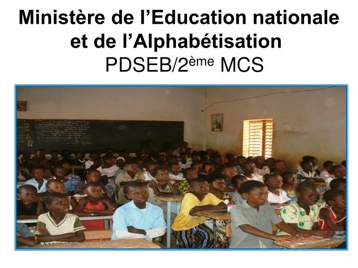 minist re de l education nationale et de l alphab tisation pdseb 2 me mcs