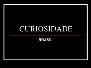 curiosidade
