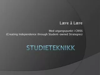 l re l re med utgangspunkt i criss creating independence through student owned strategies