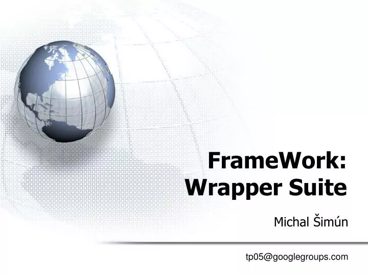 framework wrapper suite