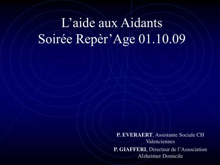 l aide aux aidants soir e rep r age 01 10 09