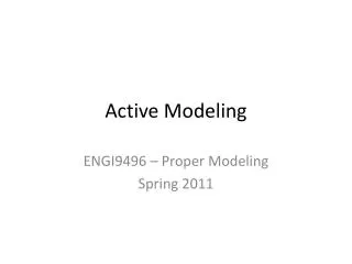 Active Modeling