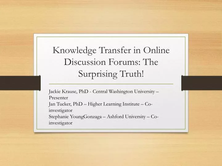 knowledge transfer in online discussion forums the surprising truth
