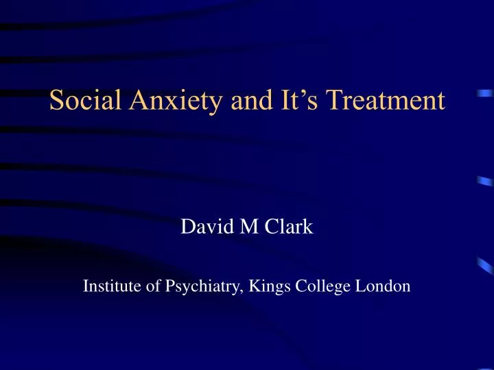 social anxiety and it s treatment