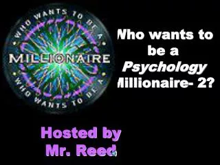 Who wants to be a Psychology Millionaire- 2?