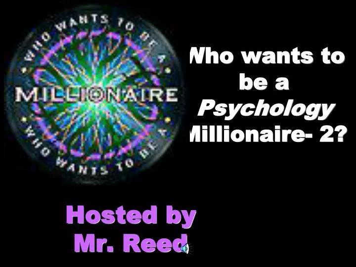 who wants to be a psychology millionaire 2