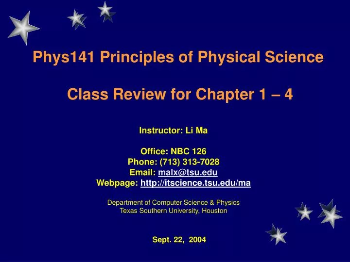 phys141 principles of physical science class review for chapter 1 4