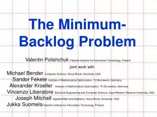The Minimum-Backlog Problem
