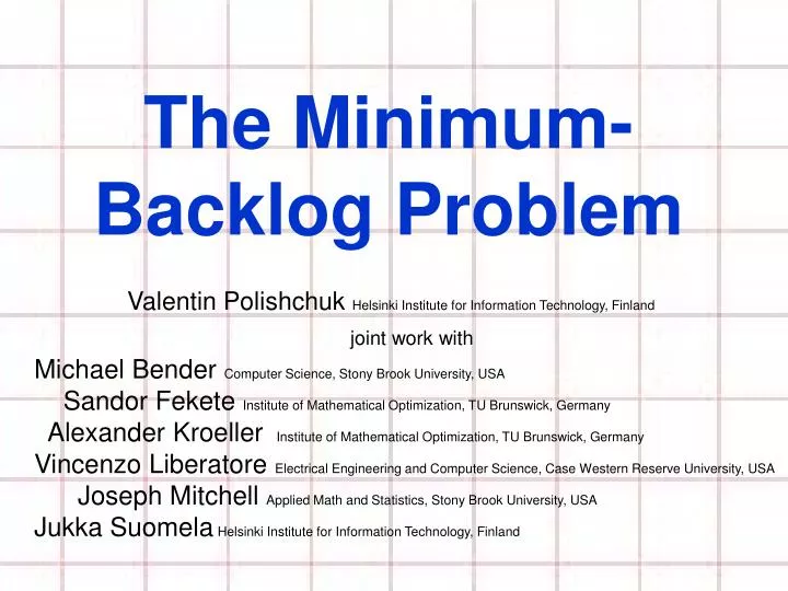 the minimum backlog problem