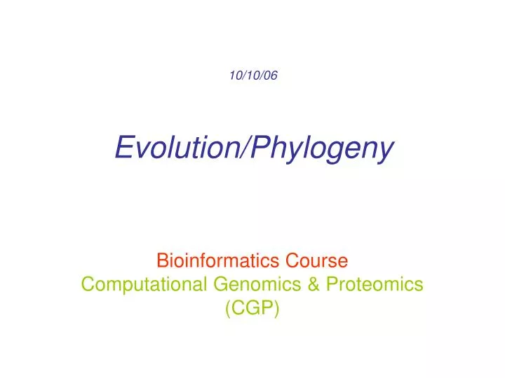 10 10 06 evolution phylogeny