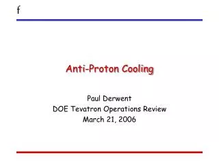 Anti-Proton Cooling