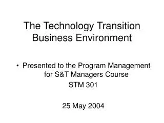 The Technology Transition Business Environment