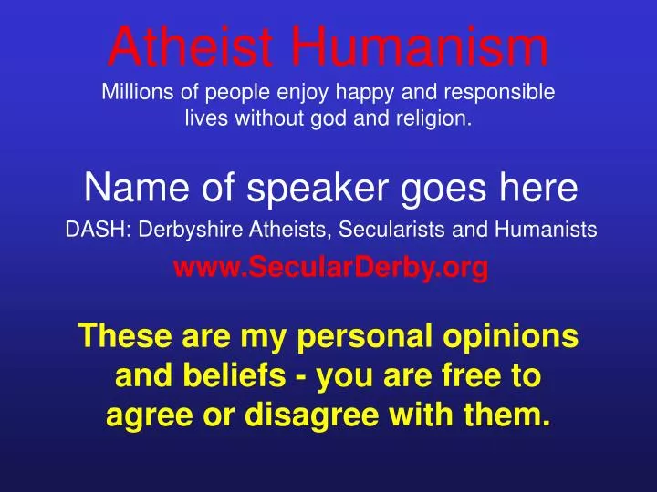 atheist humanism millions of people enjoy happy and responsible lives without god and religion