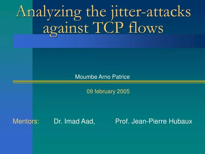 analyzing the jitter attacks against tcp flows
