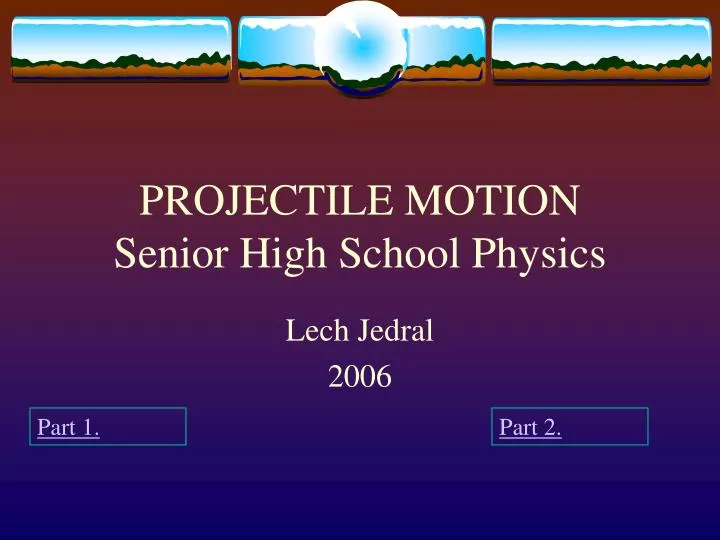 projectile motion senior high school physics