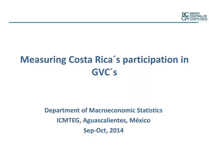 measuring costa rica s participation in gvc s