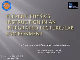 Flexible Physics Instruction in an Integrated Lecture/Lab Environment
