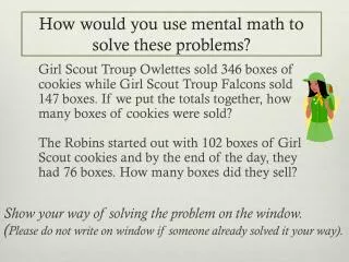 How would you use mental math to solve these problems?