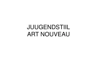 juugendstiil art nouveau