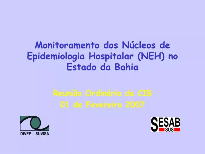 monitoramento dos n cleos de epidemiologia hospitalar neh no estado da bahia
