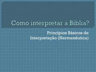 como interpretar a b blia