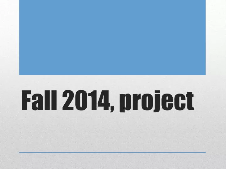 fall 2014 project