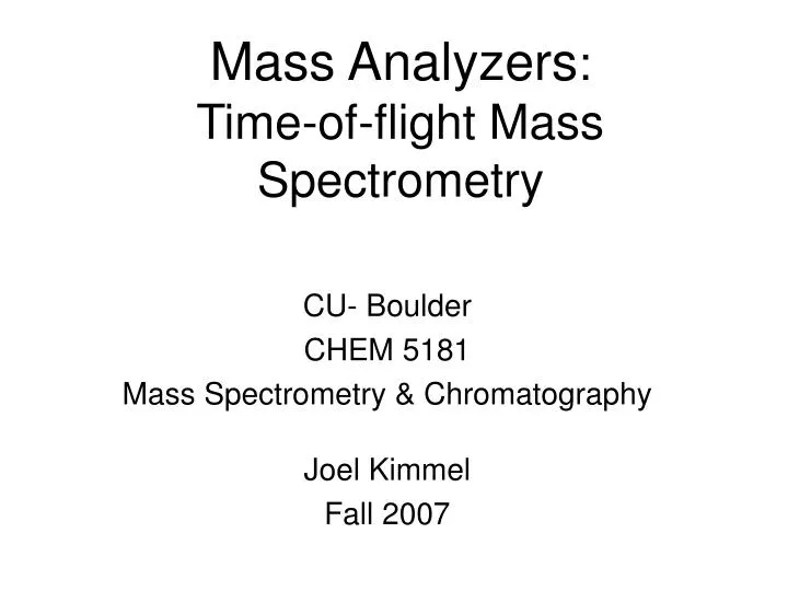 mass analyzers time of flight mass spectrometry