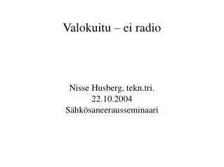 nisse husberg tekn tri 22 10 2004 s hk saneerausseminaari
