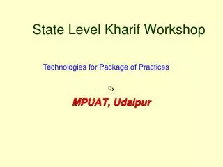 State Level Kharif Workshop