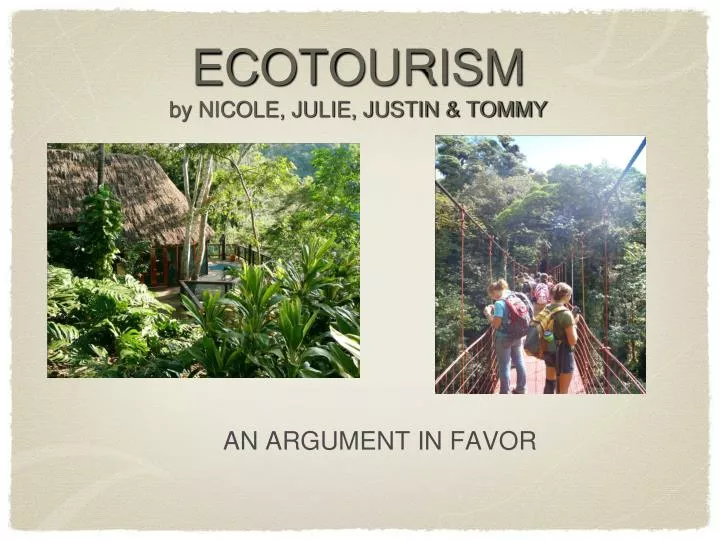 ecotourism by nicole julie justin tommy
