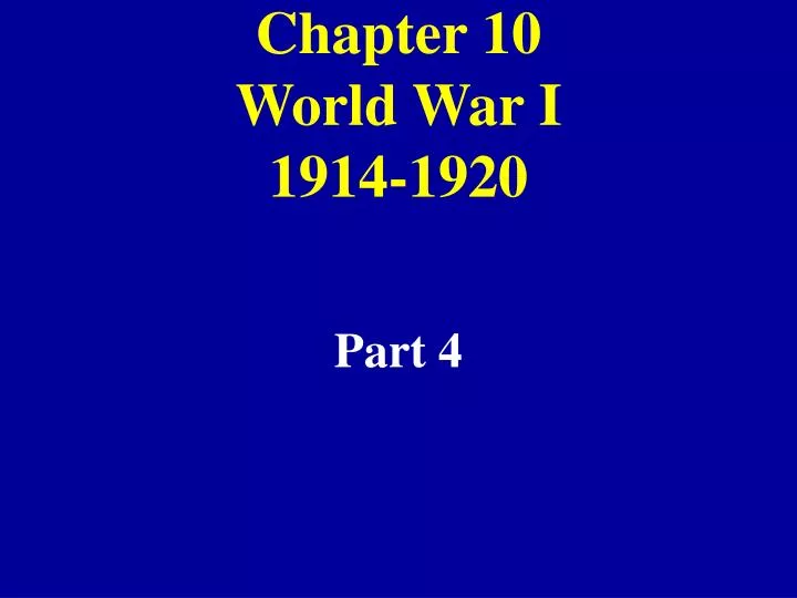 chapter 10 world war i 1914 1920