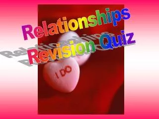 Relationships Revision Quiz