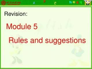 Revision: Module 5 Rules and suggestions