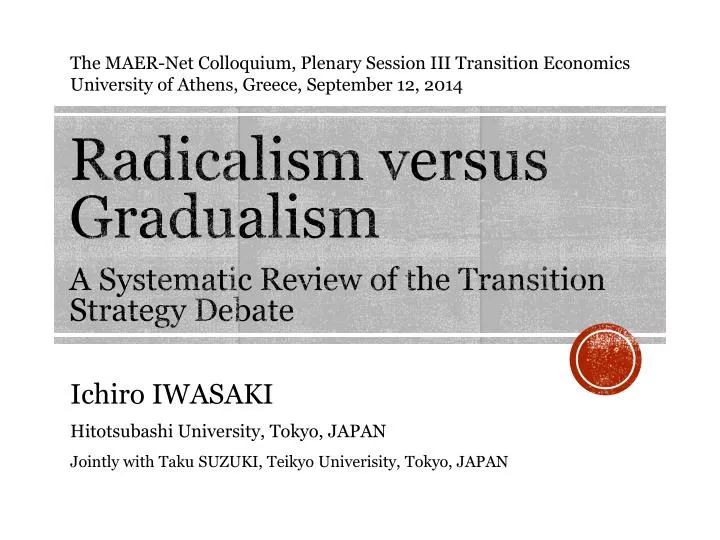 radicalism versus gradualism a systematic review of the transition strategy debate