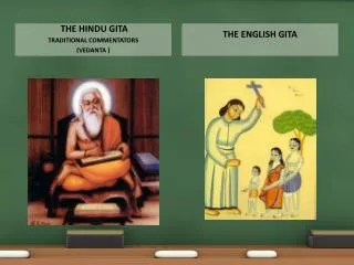 the hindu gita Traditional commentators (VEDANTA )