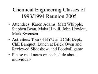 Chemical Engineering Classes of 1993/1994 Reunion 2005
