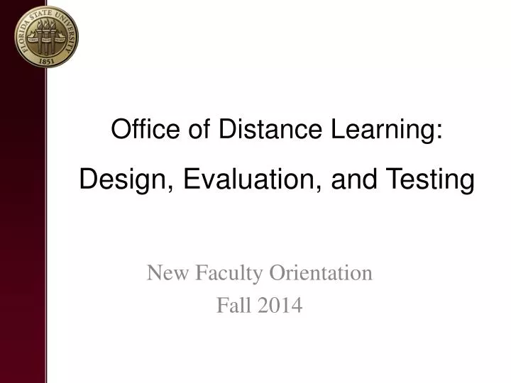 office of distance learning design evaluation and testing
